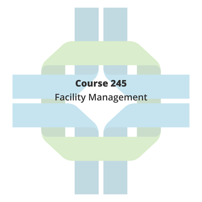 course 245 - facility management